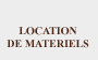 Location de materiel
